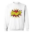 BANG Pop Art Comic Book Speech Bubbles Street Graffiti Art Sweatshirt BANG Pop Art Comic Book Speech Bubbles Street Graffiti Art Sweatshirt