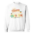 Bans Off Our Books Bookaholic Banned Book Lovers Readers Sweatshirt