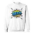 Beer Is My Superpower Comic Book Sweatshirt