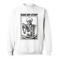 Bone-Dry Story Skeleton Reading Book Lovers Bookworm Book Sweatshirt Bone-Dry Story Skeleton Reading Book Lovers Bookworm Book Sweatshirt