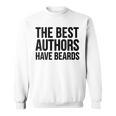 Book Author The Best Authors Have Beards Sweatshirt