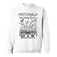 Book Lover Emotionally Recovering From A Book Sweatshirt