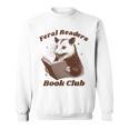 Book Lover Opossum Bookish Reader Feral Readers Book Club Sweatshirt Book Lover Opossum Bookish Reader Feral Readers Book Club Sweatshirt