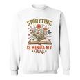 Book Lover Reader Bookish Floral Storytime Is Kinda My Thing Sweatshirt