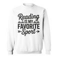 Book Lover Saying Humor Reading Is My Favorite Sport Sweatshirt Book Lover Saying Humor Reading Is My Favorite Sport Sweatshirt