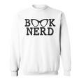 BOOK NERD Glasses Reading Lover Bookworm Teacher Quote Women Sweatshirt