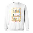 Book Nerd I Have No Shelf Control Library Reading Sweatshirt