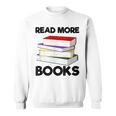 Book Reading Books Librarian Read More Books Sweatshirt