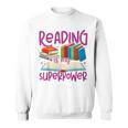 Book Reading Reading Is My Superpower Sweatshirt Book Reading Reading Is My Superpower Sweatshirt