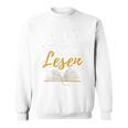 Books Saying Die Tut Nichts Die Will Nur Lesen Sweatshirt Books Saying Die Tut Nichts Die Will Nur Lesen Sweatshirt