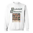 Bookshelf Wealth Billionaire Book Collector Collection Sweatshirt