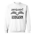 Bookworm Ambivert Fun Book Lovers Reading Sweatshirt