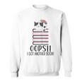 Bookworm Quote Oops I Got Another Book Sweatshirt Bookworm Quote Oops I Got Another Book Sweatshirt