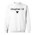 Chapter 12 Book Lovers Readers & Authors 12th Birthday Sweatshirt