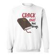 Christian Quote Holy Bible Crack This Book Not Drugs Sweatshirt