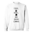 Coffee Books And Oxford Commas Reading T-Shirt Sweatshirt