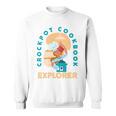 Crockpot Cookbook Baking Cooking Lovers Chef Cook Bakers Sweatshirt