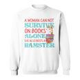 Cute Hamster Reading Book A Woman Can Not Survive On Books Raglan Baseball Tee Sweatshirt