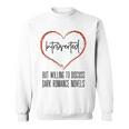 Dark Romance Lover Women Introvert Antisocial Book Club Sweatshirt Dark Romance Lover Women Introvert Antisocial Book Club Sweatshirt