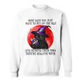 Some Days You Just Have To But On Cat Witch Reading Book Sweatshirt Some Days You Just Have To But On Cat Witch Reading Book Sweatshirt
