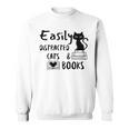 Easily Distracted Cats And Books Funny Book Lover Cat Gifts Women Sweatshirt