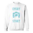 Every Picture Tells A Story Book Camera Lens Photography Sweatshirt Every Picture Tells A Story Book Camera Lens Photography Sweatshirt