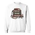 Fantasy Drama Tragedy Gothic Book Lover Bookworm Sweatshirt