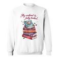 My Weekend Is Fully Booked Reading Quote Book Lover Humor Sweatshirt