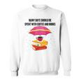 Gloomy Rainy Days Should Be Spent With Coffee And Books Sweatshirt Gloomy Rainy Days Should Be Spent With Coffee And Books Sweatshirt