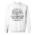 Grey Just One More Chapter Bookish Book Reading Grey Sweatshirt