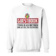 Guestbook Today My Birthday Sign Up For Festivities Birthday Sweatshirt