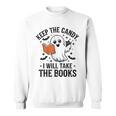 Halloween Keep The Candy I'Ll Take Books Ghost Book Lovers Sweatshirt Halloween Keep The Candy I'Ll Take Books Ghost Book Lovers Sweatshirt