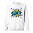 Hope Is My Superpower Comic Book Style Sweatshirt Hope Is My Superpower Comic Book Style Sweatshirt