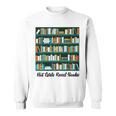 Hot Girl Read Books Sweatshirt