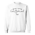 Humor Cats Books And Tea Sweatshirt Humor Cats Books And Tea Sweatshirt
