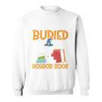 I’d Rather Be Buried In A Horror Book Spooky Skull Book Fan Sweatshirt
