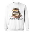 I'm With The Banned Books Reading Addict Book Lover Sweatshirt