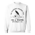 I'm Plotting Against You I'm A Writer Book Novel Author Sweatshirt I'm Plotting Against You I'm A Writer Book Novel Author Sweatshirt