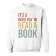 It's A Good Day To Read A Book Vintage Sweatshirt
