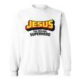 Jesus The Original Superhero Comic Book Christian Faith Sweatshirt Jesus The Original Superhero Comic Book Christian Faith Sweatshirt