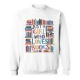 Just A Girl Who Loves Books Bookshelf Female Book Lovers Sweatshirt