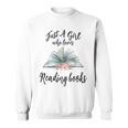 Just a Girl Who Loves Books Lover Bookworm Bookaholic Reader Sweatshirt Just a Girl Who Loves Books Lover Bookworm Bookaholic Reader Sweatshirt