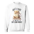 Just A Girl Who Loves Cats And Books Kitties Pet Art Lover Sweatshirt