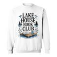 Lake House Owner Book Club Weekend Getaway Summer Vacation Sweatshirt