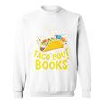 Let's Taco About Books Mexican Pun Bookworm Premium Tri-Blend Sweatshirt