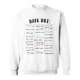 Library Due Date Stamp Card Librarian Book Reading Vintage Sweatshirt