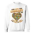 Library Lover Reading Books Librarian Sweatshirt