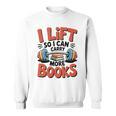 Lift So I Can Carry More Books Reading Lovers Reader Workout Premium Tri-Blend Sweatshirt Lift So I Can Carry More Books Reading Lovers Reader Workout Premium Tri-Blend Sweatshirt