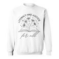 Literacy And Justice For All Protect Libraries Banned Books Sweatshirt