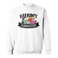 Literary Gangster Book Lover Bookish Bookworm Reader For Her Sweatshirt